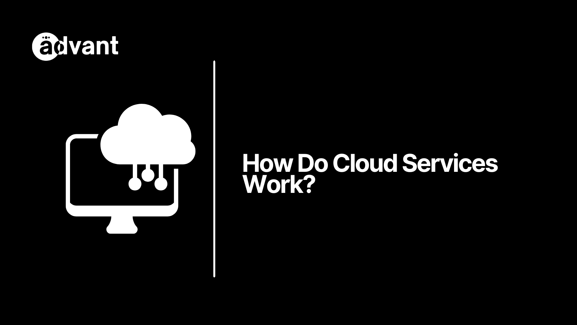 How Do Cloud Services Work?