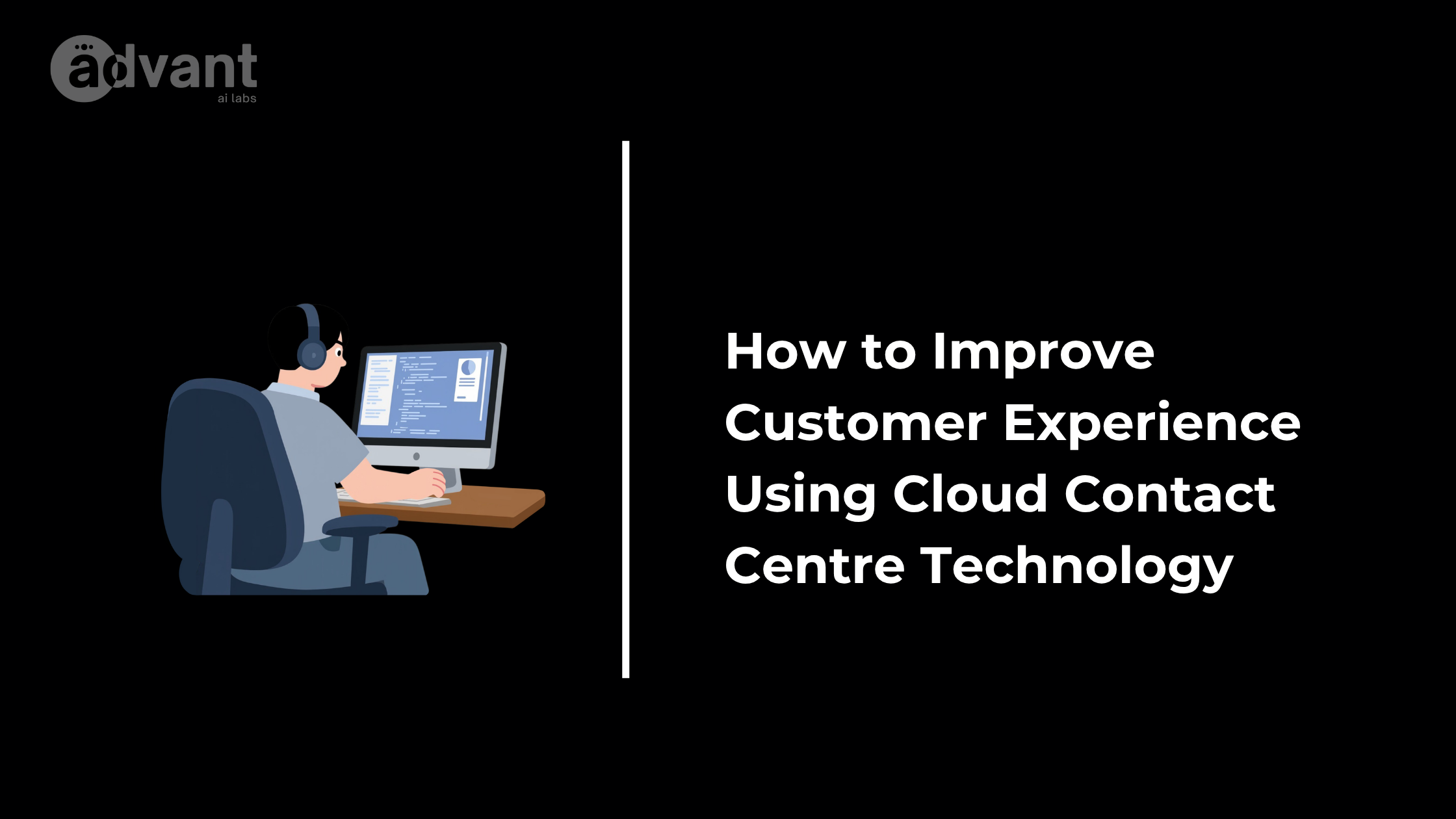 How to Improve Customer Experience Using Cloud Contact Centre Technology