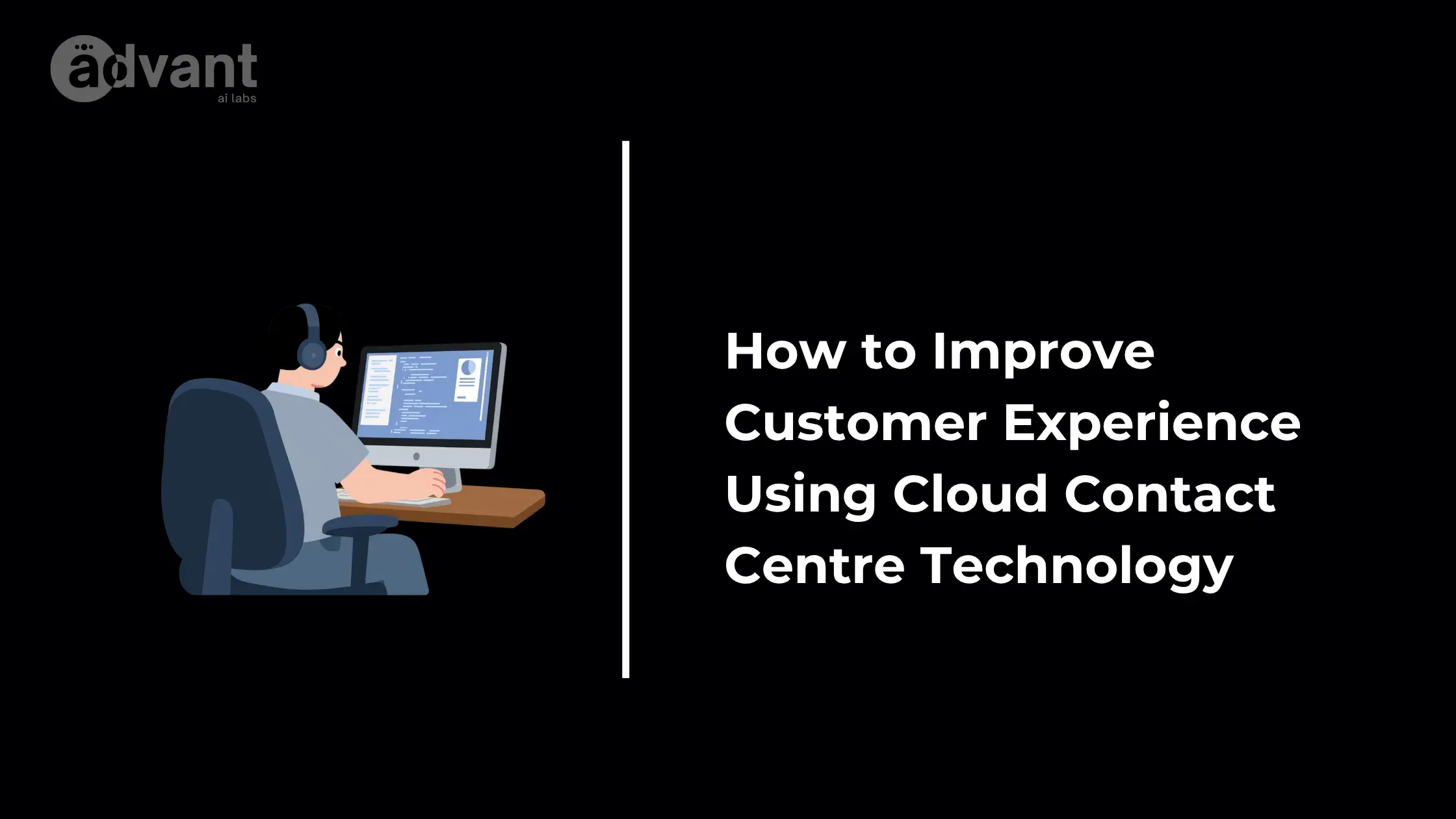 How to Improve Customer Experience Using Cloud Contact Centre Technology